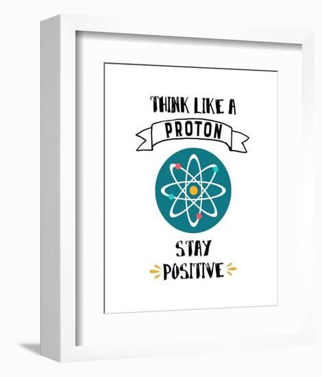 Think Like A Proton White-Color Me Happy-Framed Art Print