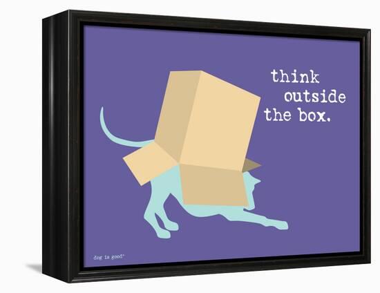 Think Outside Box-Dog is Good-Framed Stretched Canvas