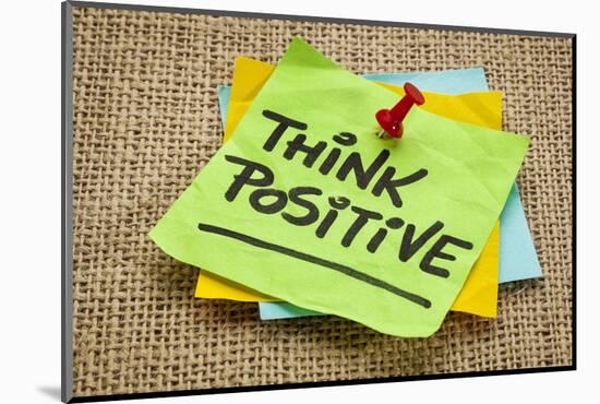 Think Positive - Motivational Reminder - Handwriting on Sticky Note-PixelsAway-Mounted Photographic Print