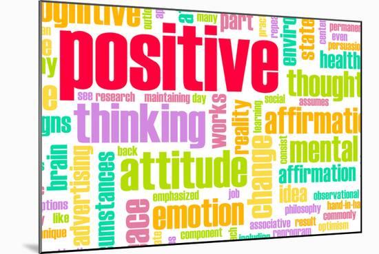 Thinking Positive As An Attitude Abstract Concept-kentoh-Mounted Art Print