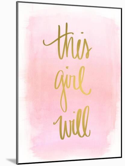 This Girl Will-Anna Quach-Mounted Art Print