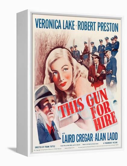 This Gun for Hire, Alan Ladd, Veronica Lake, Robert Preston on window card, 1942-null-Framed Stretched Canvas