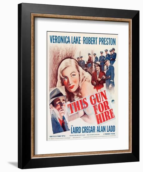 This Gun for Hire, Alan Ladd, Veronica Lake, Robert Preston on window card, 1942-null-Framed Art Print