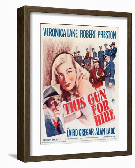 This Gun for Hire, Alan Ladd, Veronica Lake, Robert Preston on window card, 1942-null-Framed Art Print