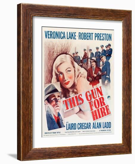 This Gun for Hire, Alan Ladd, Veronica Lake, Robert Preston on window card, 1942-null-Framed Art Print