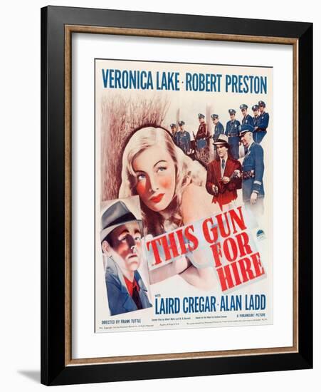 This Gun for Hire, Alan Ladd, Veronica Lake, Robert Preston on window card, 1942-null-Framed Art Print