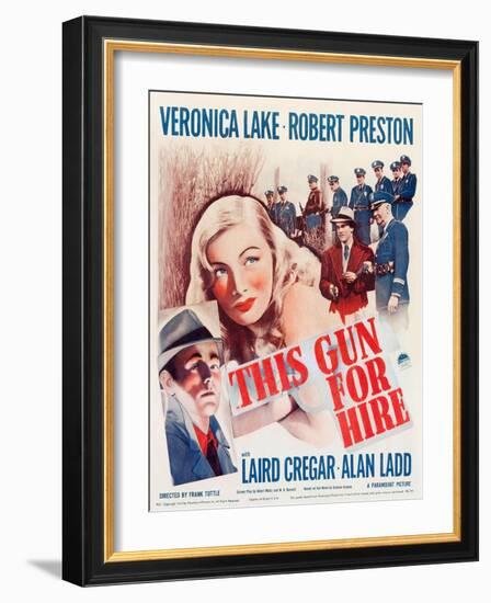 This Gun for Hire, Alan Ladd, Veronica Lake, Robert Preston on window card, 1942-null-Framed Art Print