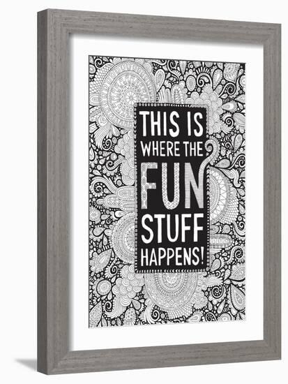 This Is Where the Fun Stuff Happens Black-Hello Angel-Framed Giclee Print