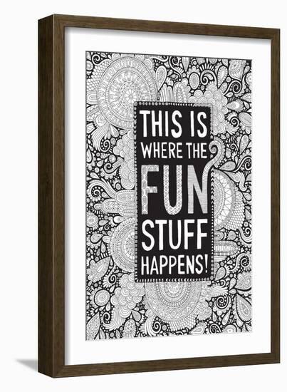 This Is Where the Fun Stuff Happens Black-Hello Angel-Framed Giclee Print