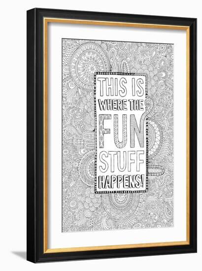 This Is Where the Fun Stuff Happens-Hello Angel-Framed Giclee Print