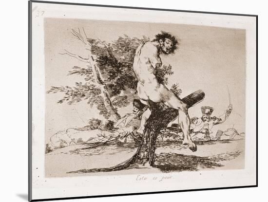 This is worse-Francisco Jose de Goya y Lucientes-Mounted Giclee Print