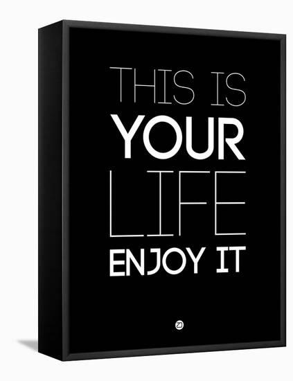 This Is Your Life Black-NaxArt-Framed Stretched Canvas