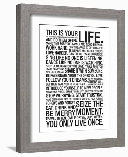 This Is Your Life Motivational Poster-null-Framed Premium Giclee Print