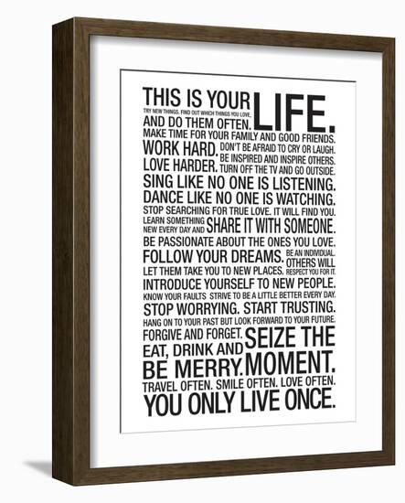 This Is Your Life Motivational Poster-null-Framed Premium Giclee Print