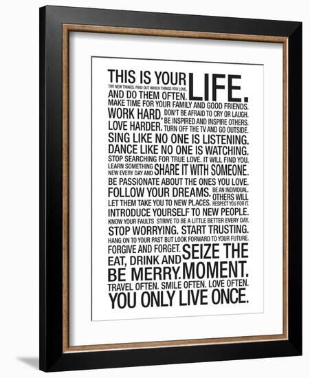 This Is Your Life Motivational Poster-null-Framed Premium Giclee Print