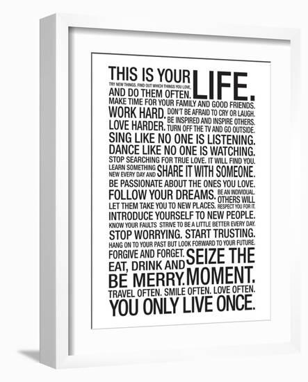 This Is Your Life Motivational Poster-null-Framed Premium Giclee Print