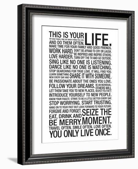 This Is Your Life Motivational Poster-null-Framed Premium Giclee Print