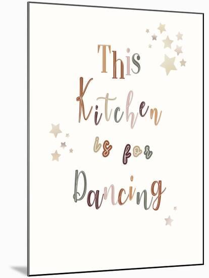 This Kitchen Is For Dancing-Clara Wells-Mounted Giclee Print