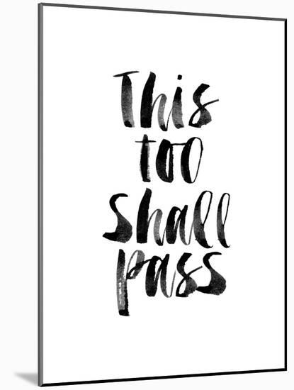 This Too Shall Pass-Brett Wilson-Mounted Art Print