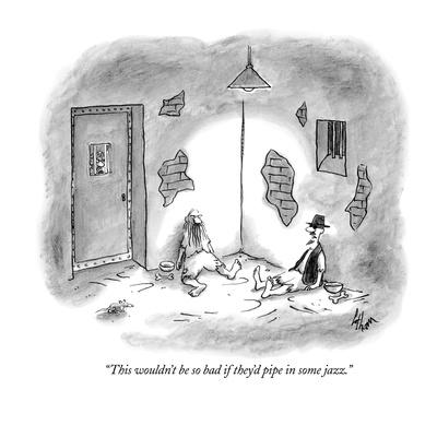 this-wouldn-t-be-so-bad-if-they-d-pipe-i