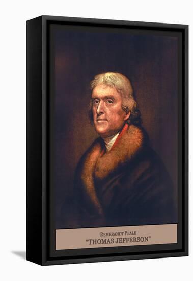 Thomas Jefferson-Rembrandt Peale-Framed Stretched Canvas