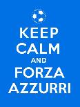 Keep Calm and Forza Azzurri-Thomaspajot-Art Print