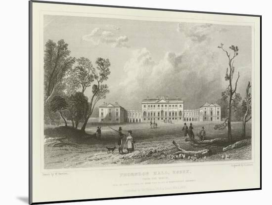 Thorndon Hall, Essex, from the North, Seat of Lord Petrie-William Henry Bartlett-Mounted Giclee Print