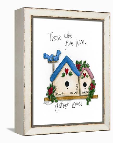 Those Who Give Love, Gather Love-Debbie McMaster-Framed Premier Image Canvas