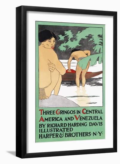 Three Gringos in Central America and Venezuela by Richard Harding Davis-Edward Penfield-Framed Art Print