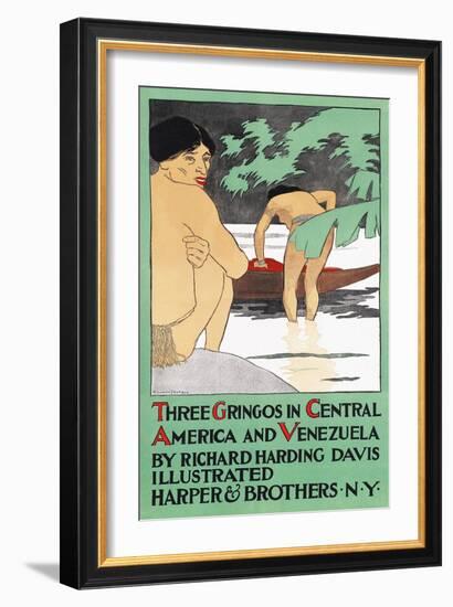 Three Gringos in Central America and Venezuela by Richard Harding Davis-Edward Penfield-Framed Art Print