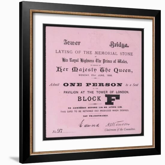 Ticket for the Laying of the Memorial Stone at Tower Bridge, London, 21 June 1886-null-Framed Giclee Print