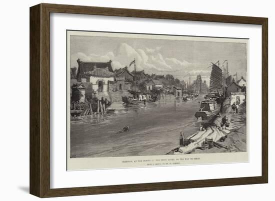 Tientsin, at the Mouth of the Peiho River, on the Way to Pekin-William 'Crimea' Simpson-Framed Giclee Print