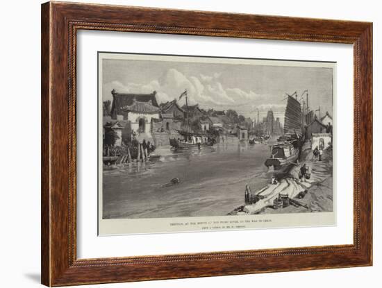 Tientsin, at the Mouth of the Peiho River, on the Way to Pekin-William 'Crimea' Simpson-Framed Giclee Print