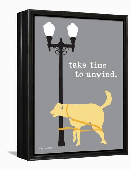 Time To Unwind-Dog is Good-Framed Stretched Canvas