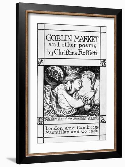 Title Page for 'Goblin Market and Other Poems' by Christina Rossetti, Published 1862 (Engraving)-Dante Gabriel Charles Rossetti-Framed Premium Giclee Print