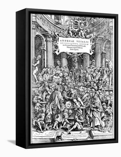 Title Page of Andreas Vesalius 'De Humani Corporis Fabrica, Showing Vesalius Dissecting Body, 1543-Andreas Vesalius-Framed Premier Image Canvas