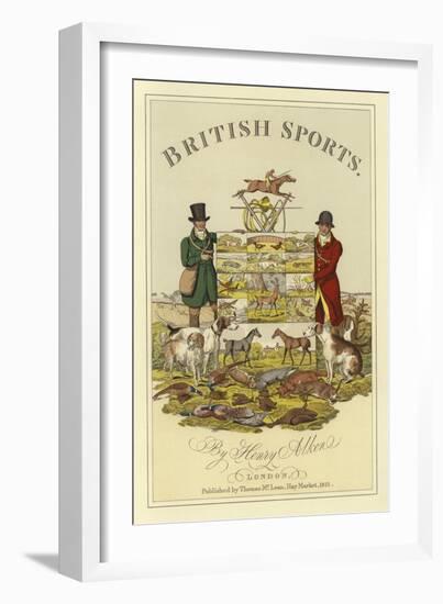 Title Page of British Sports by Henry Alken-Henry Thomas Alken-Framed Giclee Print