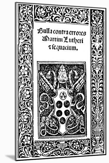 Title Page of Leo X's Papal Bull, 1520-null-Mounted Giclee Print