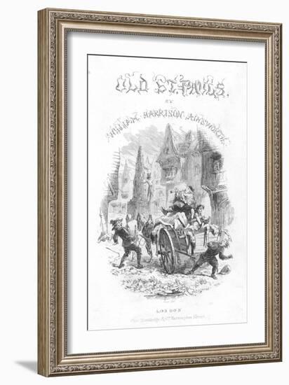 Title Page of Old Saint Paul's by William Harrison Ainsworth, 1855-Hablot Knight Browne-Framed Giclee Print