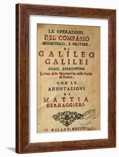 Title Page of Operations of the Geometric and Military Compass by Galileo Galilei (1564-1642)-Galileo Galilei-Framed Giclee Print