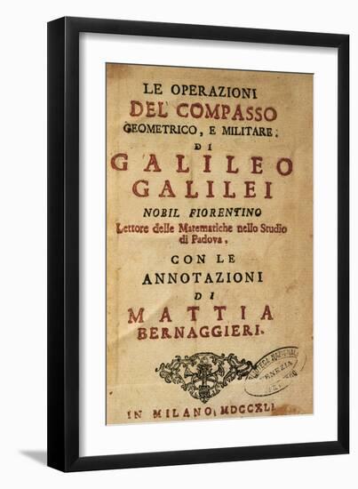 Title Page of Operations of the Geometric and Military Compass by Galileo Galilei (1564-1642)-Galileo Galilei-Framed Giclee Print