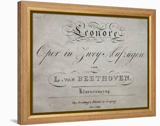 Title Page of Score for Leonore-Ludwig Van Beethoven-Framed Premier Image Canvas