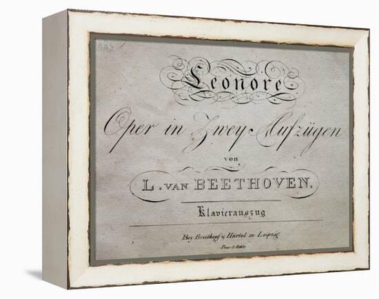 Title Page of Score for Leonore-Ludwig Van Beethoven-Framed Premier Image Canvas