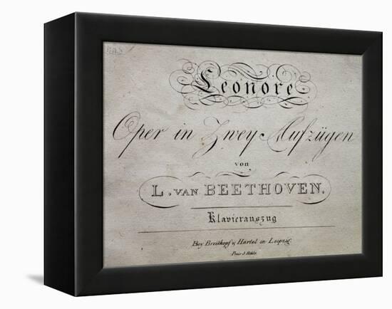 Title Page of Score for Leonore-Ludwig Van Beethoven-Framed Premier Image Canvas