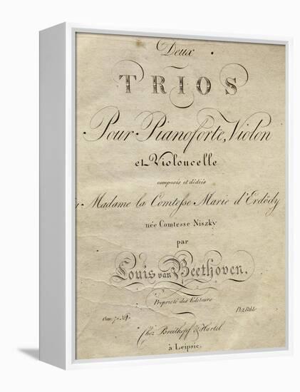 Title Page of Score for Set of Two Piano Trios, Written for Piano, Violin, and Cello, Opus 70-Ludwig Van Beethoven-Framed Premier Image Canvas