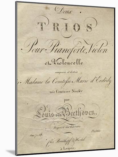 Title Page of Score for Set of Two Piano Trios, Written for Piano, Violin, and Cello, Opus 70-Ludwig Van Beethoven-Mounted Giclee Print