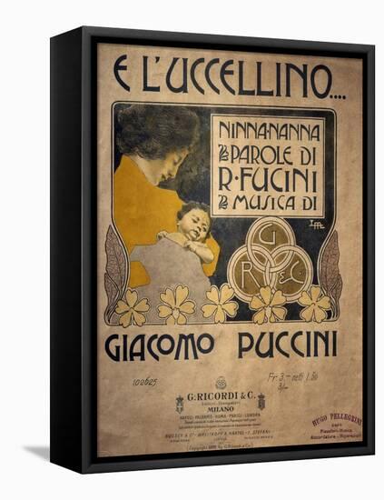 Title Page of Sheet Music of E L'Uccellino, Lullaby-Giacomo Puccini-Framed Premier Image Canvas