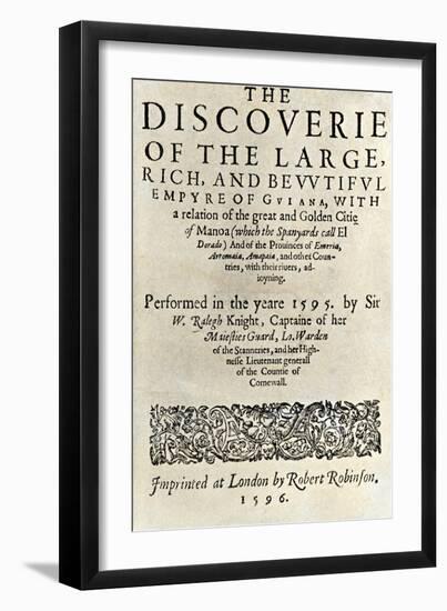Title Page of Walter Raleigh's Book "The Discoverie of ...Guiana," London, 1596-null-Framed Giclee Print