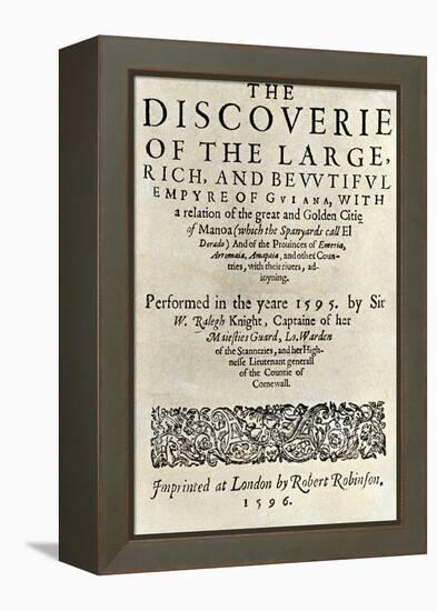 Title Page of Walter Raleigh's Book "The Discoverie of ...Guiana," London, 1596-null-Framed Premier Image Canvas