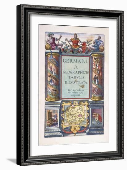 Title Page to Part 2, 'Germania Geographicus Tabulis Illustrata' , 1593-Gerard De Jode-Framed Giclee Print